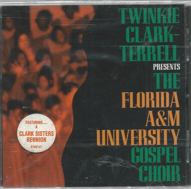 Twinkie Clark-Terrell* Presents The Florida A&M University Gospel Choir : Twinkie Clark-Terrell Presents The Florida A&M University Gospel Choir (CD, Album)