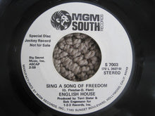 Load image into Gallery viewer, English House : Sing A Song Of Freedom (7", Mono, Promo)