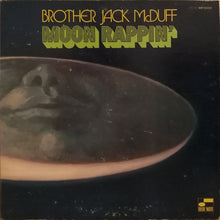 Load image into Gallery viewer, Brother Jack McDuff : Moon Rappin&#39; (LP, Album)