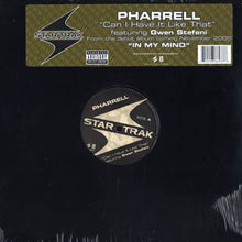 Load image into Gallery viewer, Pharrell* Featuring Gwen Stefani : Can I Have It Like That (12")