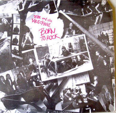 T.H. & The Wreckage : Born To Rock (LP, Album)