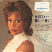 Load image into Gallery viewer, Whitney Houston : Why Does It Hurt So Bad And I Wanna Dance With Somebody (Who Loves Me) Remix 1996 (12", Single)
