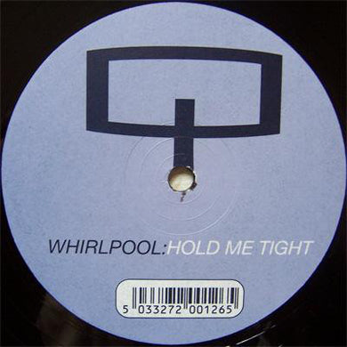 Whirlpool : Hold Me Tight (12