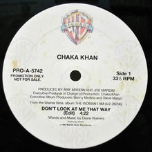 Load image into Gallery viewer, Chaka Khan : Don&#39;t Look At Me That Way (12&quot;, Promo)