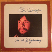 Load image into Gallery viewer, Ron Griffen* : In The Beginning  (LP, Album)