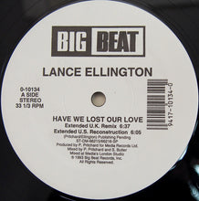 Load image into Gallery viewer, Lance Ellington : Have We Lost Our Love (12")