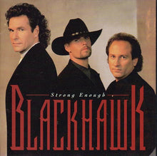 Load image into Gallery viewer, BlackHawk : Strong Enough (CD, Album, Club)
