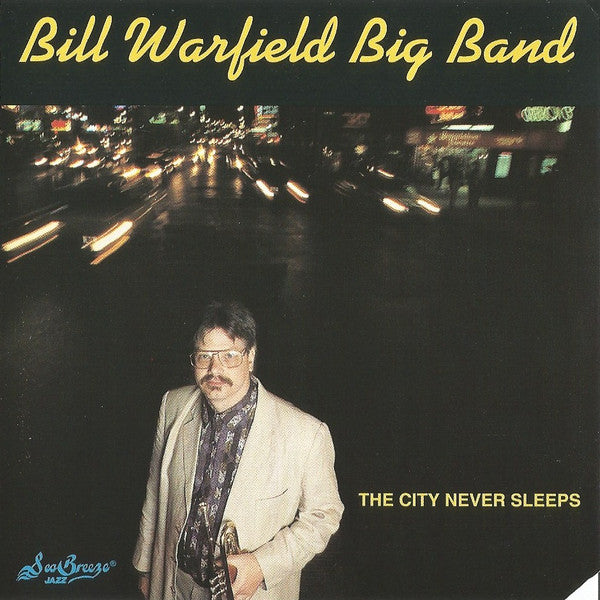 Bill Warfield Big Band : The City Never Sleeps (CD)