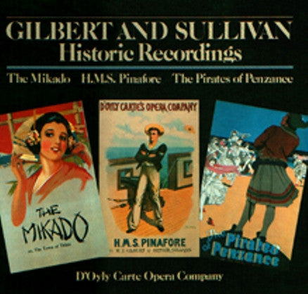 D'Oyly Carte Opera Company : Gilbert And Sullivan - Historical Recordings (The Mikado / H.M.S. Pinafore / The Pirates Of Penzance) (4xLP, Album, Mono + Box)