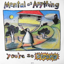 Load image into Gallery viewer, Mental As Anything : You&#39;re So Strong (12&quot;)