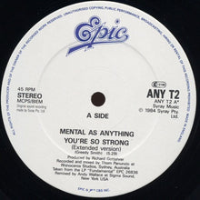 Load image into Gallery viewer, Mental As Anything : You&#39;re So Strong (12&quot;)