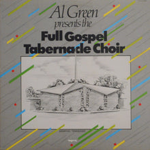 Load image into Gallery viewer, The Full Gospel Tabernacle Choir : Al Green Presents The Full Gospel Tabernacle Choir (LP, Album)