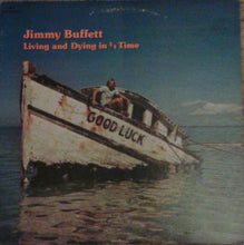 Load image into Gallery viewer, Jimmy Buffett : Living And Dying In 3/4 Time (LP, Album, RE, Gat)