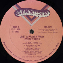 Load image into Gallery viewer, Ecstatistics* : Just A Prayer Away (LP)