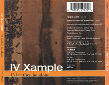 Load image into Gallery viewer, IV Xample : I&#39;d Rather Be Alone (CD, Single)