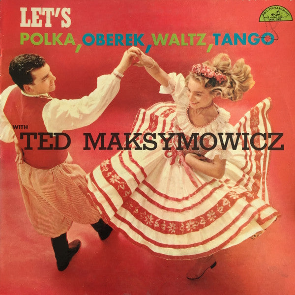 Ted Maksymowicz : Let's Polka, Oberek, Waltz, Tango (LP)