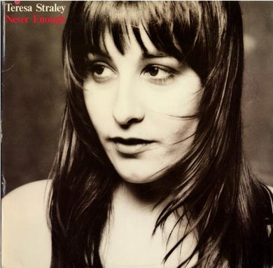 Teresa Straley : Never Enough (LP, Album, Ter)