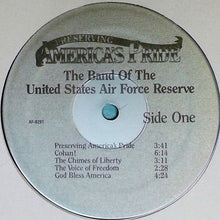 Load image into Gallery viewer, Band Of The U.S. Air Force Reserve : Preserving America's Pride (LP, Album)