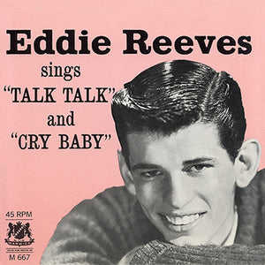 Eddie Reeves : Talk Talk / Cry Baby (7", Single)