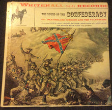 Load image into Gallery viewer, Colonel Beauregard Johnson &amp; The Volunteers : The Sound Of The Confederacy (LP)