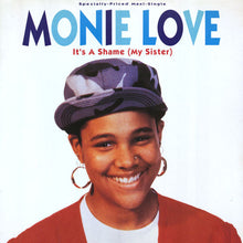 Load image into Gallery viewer, Monie Love : It's A Shame (My Sister) (12", Maxi)