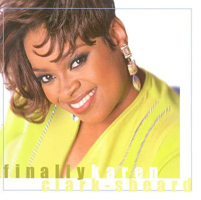 Karen Clark Sheard : Finally Karen (CD, Album)