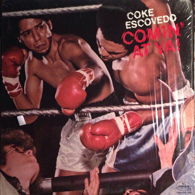Coke Escovedo : Comin' At Ya! (LP, Album, Ter)