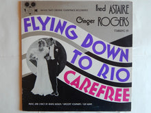 Load image into Gallery viewer, Fred Astaire, Ginger Rogers : Flying Down To Rio &amp; Carefree (LP, Album, Mono)