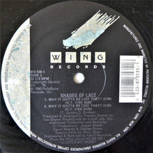Load image into Gallery viewer, Shades Of Lace : Why It Gotta Be Like That? (12", Single)