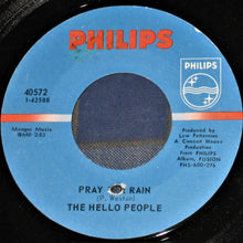 Load image into Gallery viewer, The Hello People* : If I Should Sing Too Softly / Pray For Rain (7", Single)