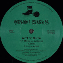 Load image into Gallery viewer, Street Smartz : Ain&#39;t No Burna (12&quot;)