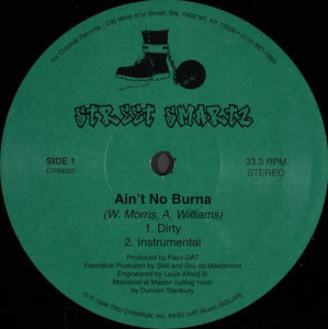 Street Smartz : Ain't No Burna (12")