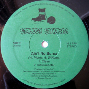 Street Smartz : Ain't No Burna (12")