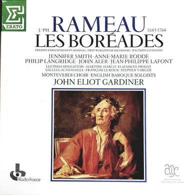 J.-Ph. Rameau* / John Eliot Gardiner, Monteverdi Choir*, English Baroque Soloists* - Jennifer Smith (3), Anne-Marie Rodde, Philip Langridge, John Aler, Jean-Philippe Lafont, Lucinda Houghton, Martine March, Elisabeth Priday, Gilles Cachemaille, François Le Roux, Stephen Varcoe : Les Boréades (3xLP, Album + Box)