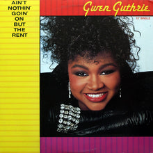 Load image into Gallery viewer, Gwen Guthrie : Ain't Nothin' Goin' On But The Rent (12", Single, 53)