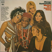 Load image into Gallery viewer, Mongo Santamaria : Workin' On A Groovy Thing (LP, Album, RE)