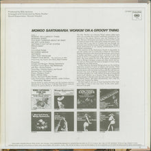 Load image into Gallery viewer, Mongo Santamaria : Workin' On A Groovy Thing (LP, Album, RE)