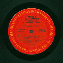 Load image into Gallery viewer, Mongo Santamaria : Workin' On A Groovy Thing (LP, Album, RE)