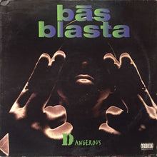 Load image into Gallery viewer, Bās Blasta : Dangerous / The Rhythm (12", Promo)