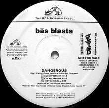 Load image into Gallery viewer, Bās Blasta : Dangerous / The Rhythm (12", Promo)