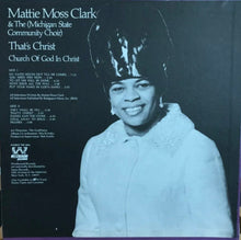 Load image into Gallery viewer, Mattie Moss Clark &amp; The Michigan State Community Choir* : That's Christ (LP)
