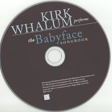 Load image into Gallery viewer, Kirk Whalum : The Babyface Songbook (CD, Album, Dig)
