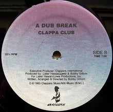 Load image into Gallery viewer, Bobby Gilliom / Clappa Club : Gimme A Break / A Dub Break (12&quot;)