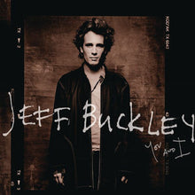 Load image into Gallery viewer, Jeff Buckley : You And I (CD, Album)