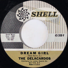 Load image into Gallery viewer, The Delacardos : I Just Want To Know / Dream Girl (7", Single)