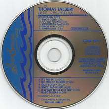 Load image into Gallery viewer, Thomas Talbert Jazz Orchestra* : Louisiana Suite &amp; Other Instrumentals (CD)