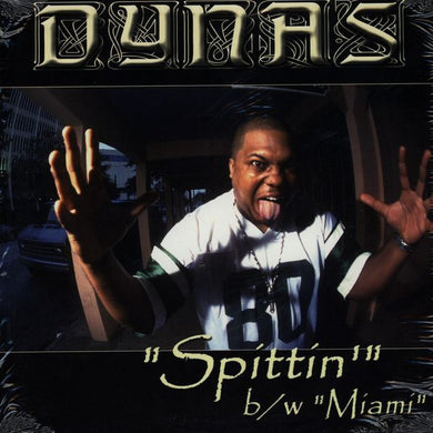 Dynas : Spittin' / Miami (12
