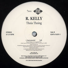 Load image into Gallery viewer, R. Kelly : Thoia Thoing (12&quot;, Single)