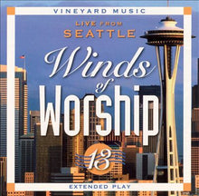 Load image into Gallery viewer, Various : Winds Of Worship, Vol. 13: Live From Seattle (CD, Album)