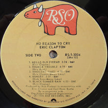 Load image into Gallery viewer, Eric Clapton : No Reason To Cry (LP, Album, PRC)
